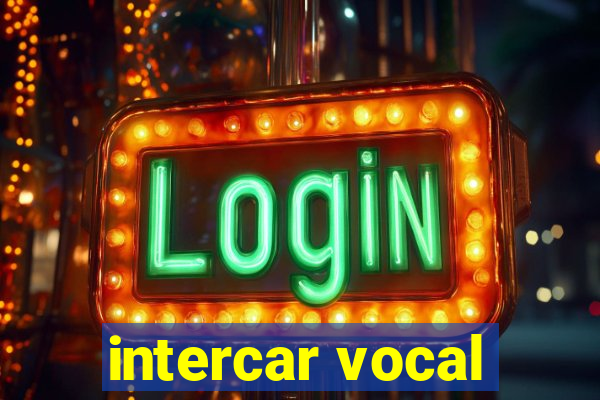 intercar vocal