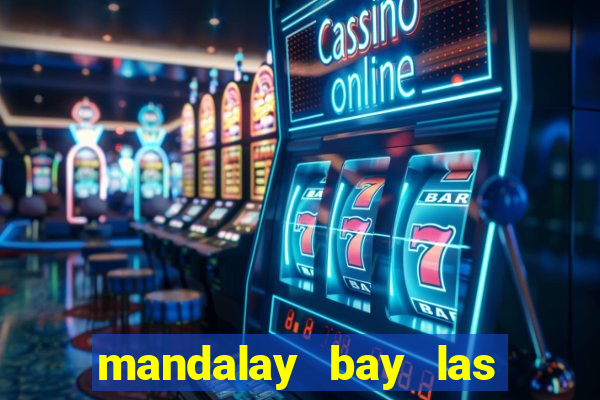 mandalay bay las vegas hotel and casino