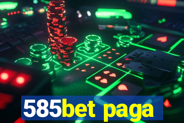 585bet paga