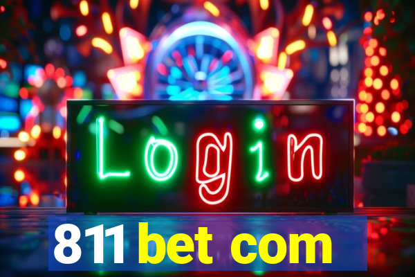 811 bet com