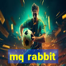 mq rabbit