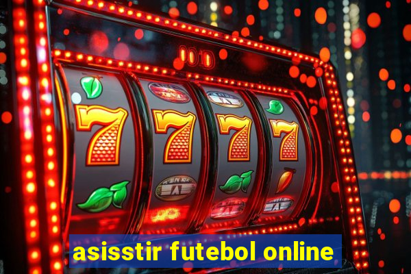 asisstir futebol online