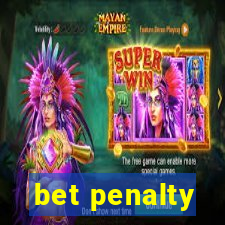 bet penalty