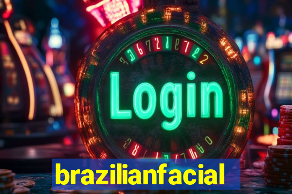 brazilianfacial