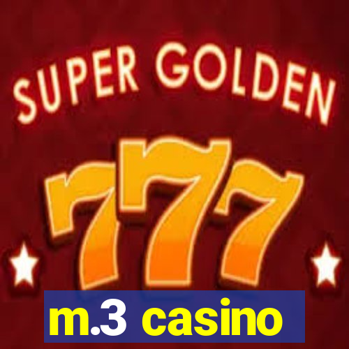 m.3 casino