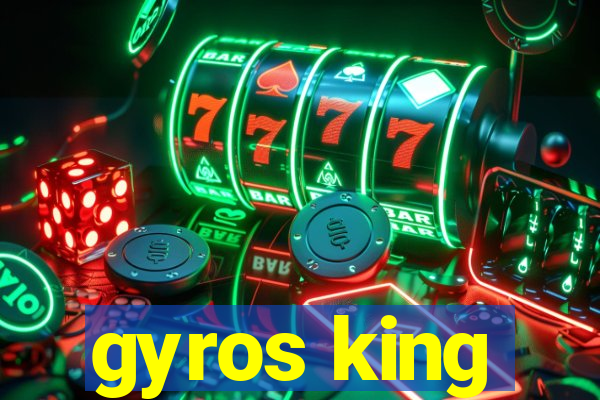 gyros king