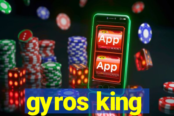 gyros king