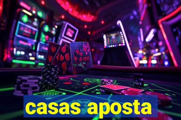 casas aposta