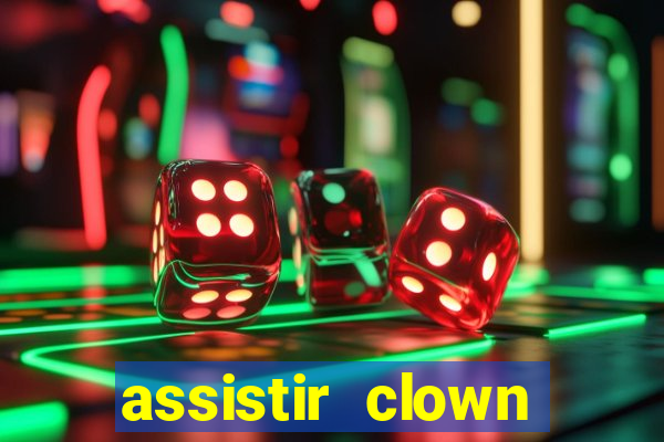 assistir clown (2014 dublado mega filmes)