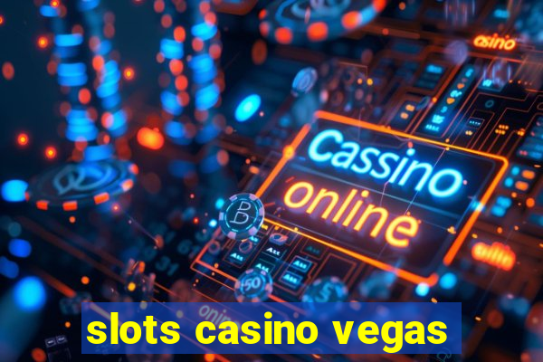 slots casino vegas