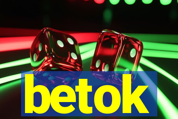 betok