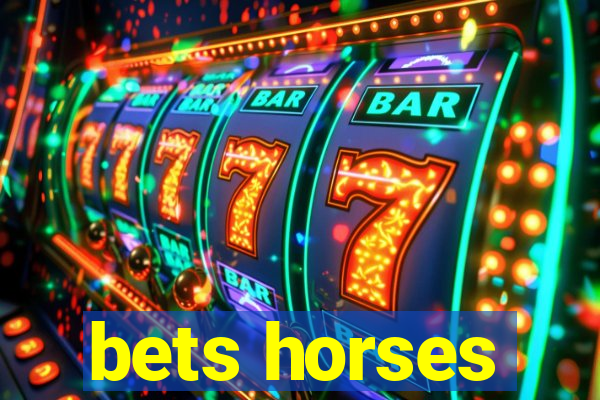 bets horses