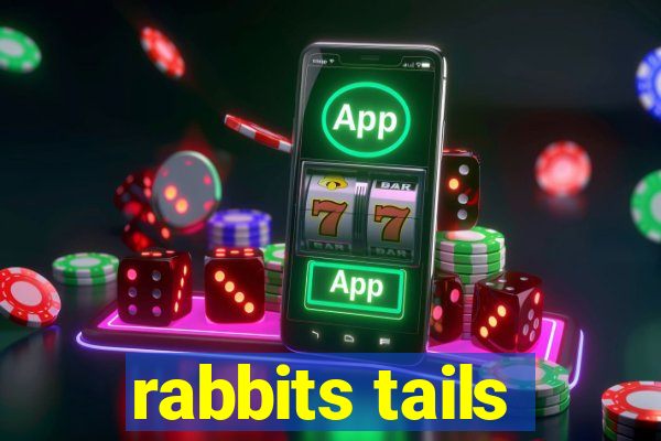 rabbits tails