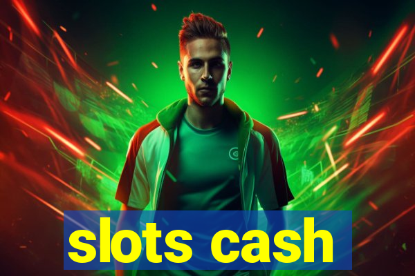 slots cash