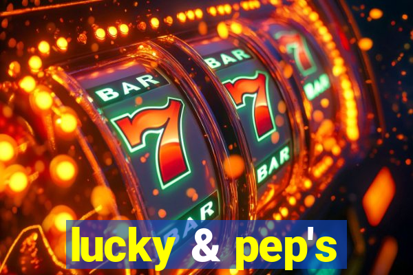 lucky & pep's