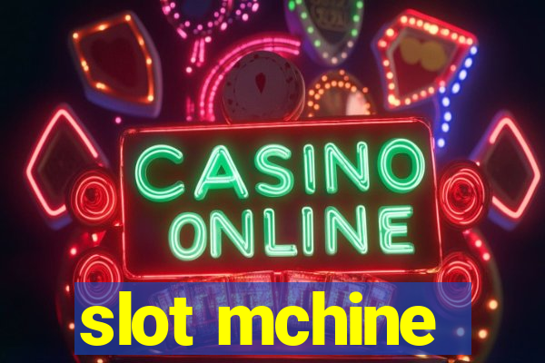 slot mchine