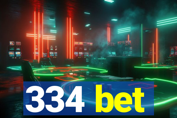 334 bet