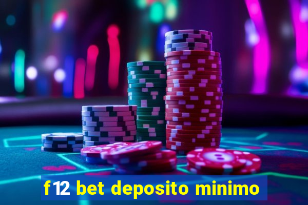 f12 bet deposito minimo