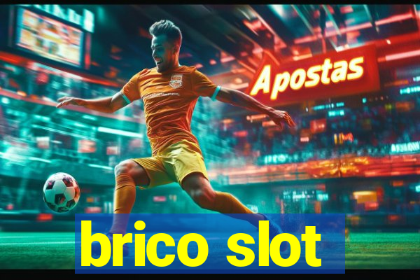 brico slot