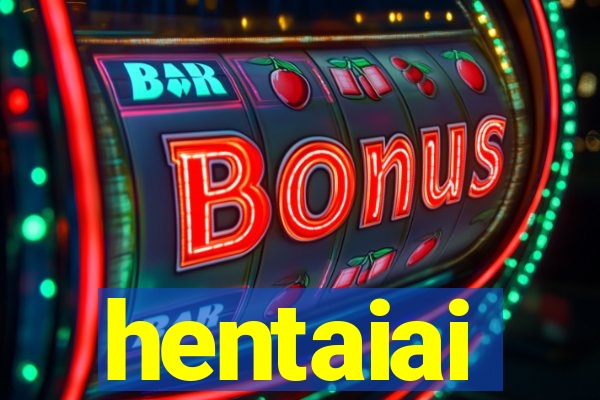 hentaiai