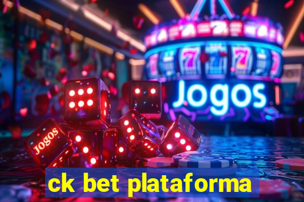 ck bet plataforma