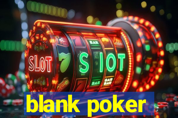 blank poker