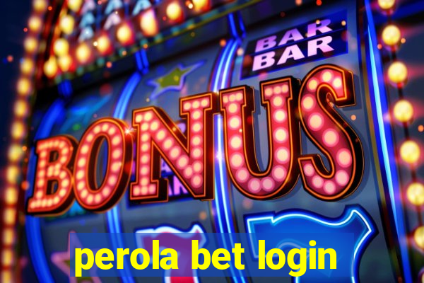 perola bet login