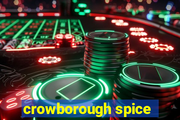 crowborough spice