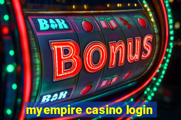 myempire casino login