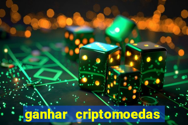 ganhar criptomoedas jogando no celular