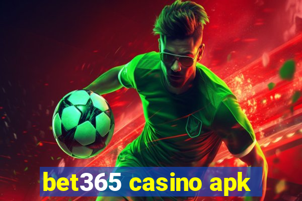 bet365 casino apk