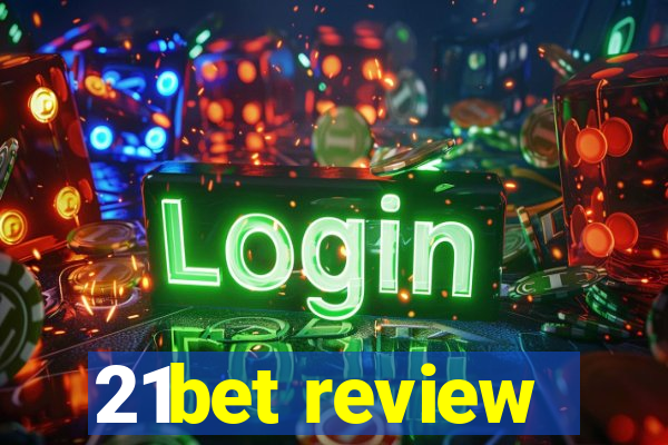 21bet review