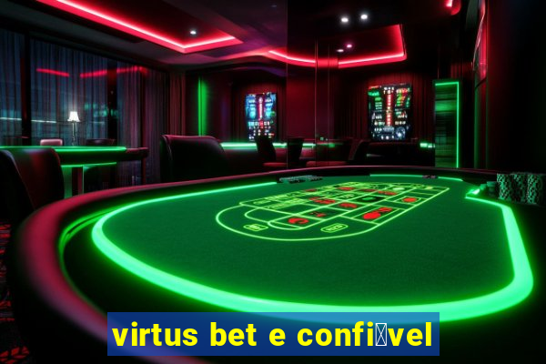 virtus bet e confi谩vel