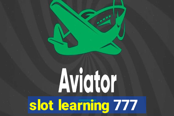 slot learning 777