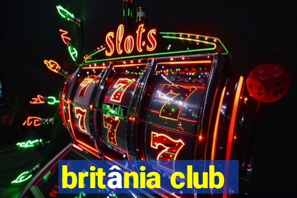 britânia club