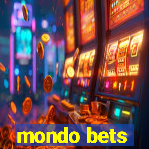 mondo bets