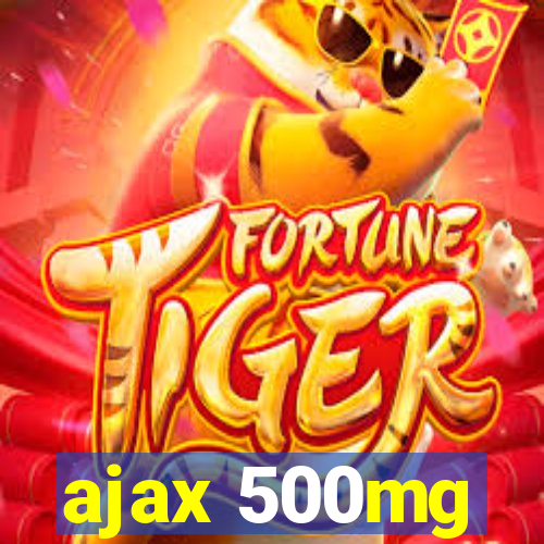 ajax 500mg