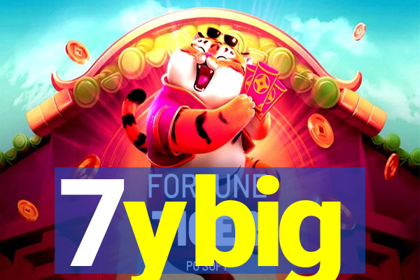 7ybig