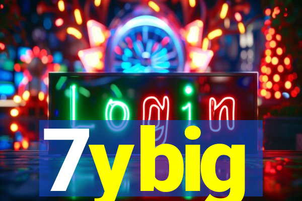 7ybig