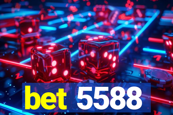 bet 5588