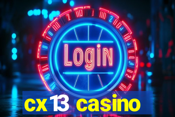 cx13 casino