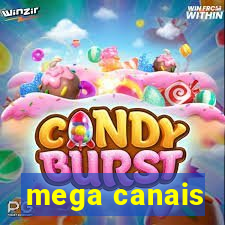 mega canais