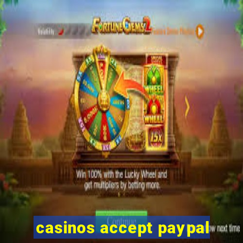 casinos accept paypal