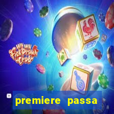 premiere passa quais jogos