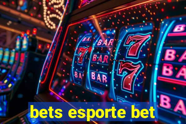 bets esporte bet