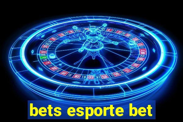 bets esporte bet