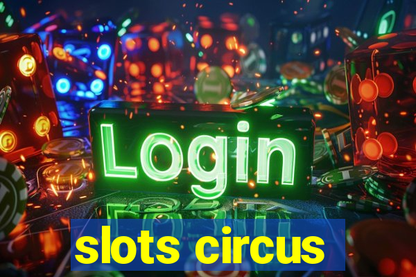 slots circus