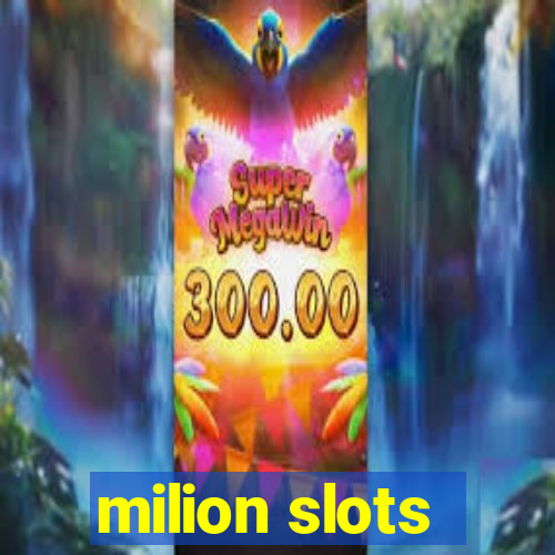 milion slots