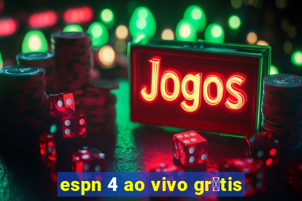 espn 4 ao vivo gr谩tis