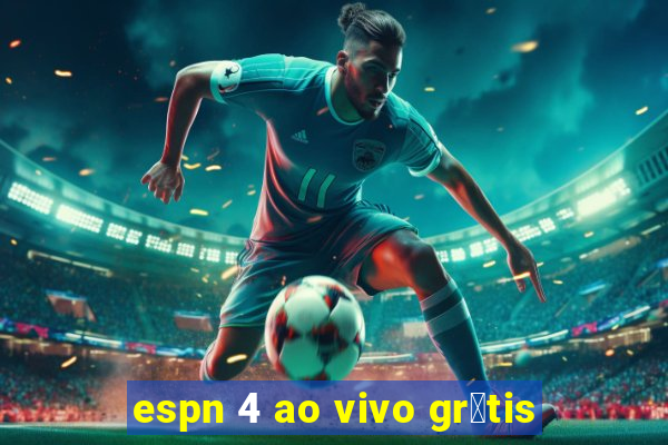 espn 4 ao vivo gr谩tis